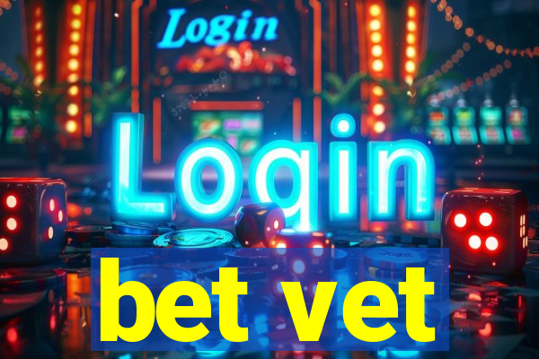 bet vet